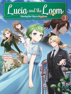 cover image of Lucia and the Loom: Weaving Her Way to Happiness, Volume 3
